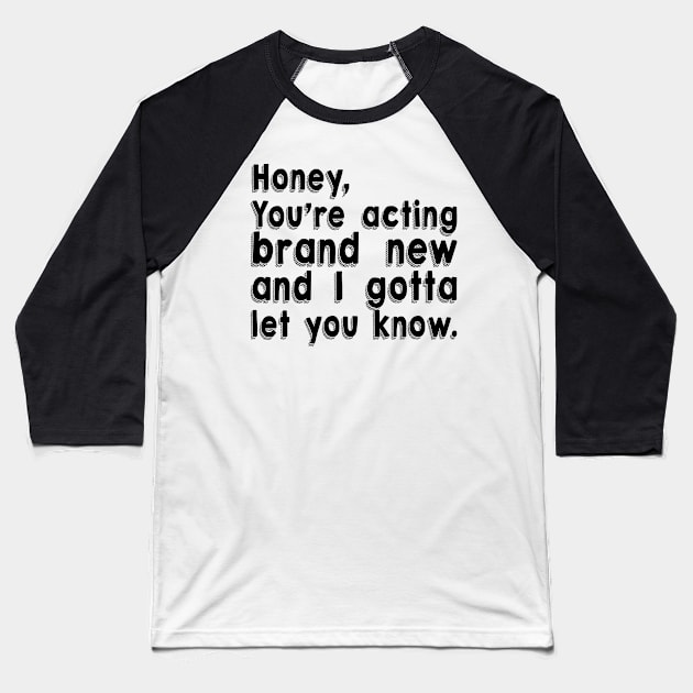 Honey Baseball T-Shirt by Big Sexy Tees